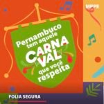 MPPE lança campanha “Pernambuco tem aquele Carnaval que você respeita”