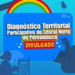 Diagnóstico Territorial Participativo do Litoral Norte de Pernambuco é divulgado pela Condepe/Fidem