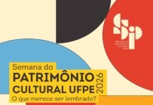 Semana do Patrimônio Cultural UFPE 2026 acontece de 17 a 21 de agosto nos quatro campi da Universidade